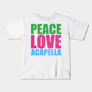 peace-love-acapella Kids T-Shirt